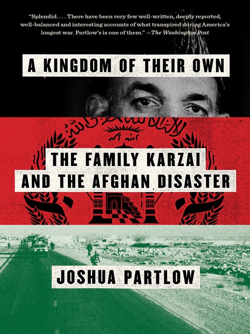 Title details for A Kingdom of Their Own by Joshua Partlow - Available